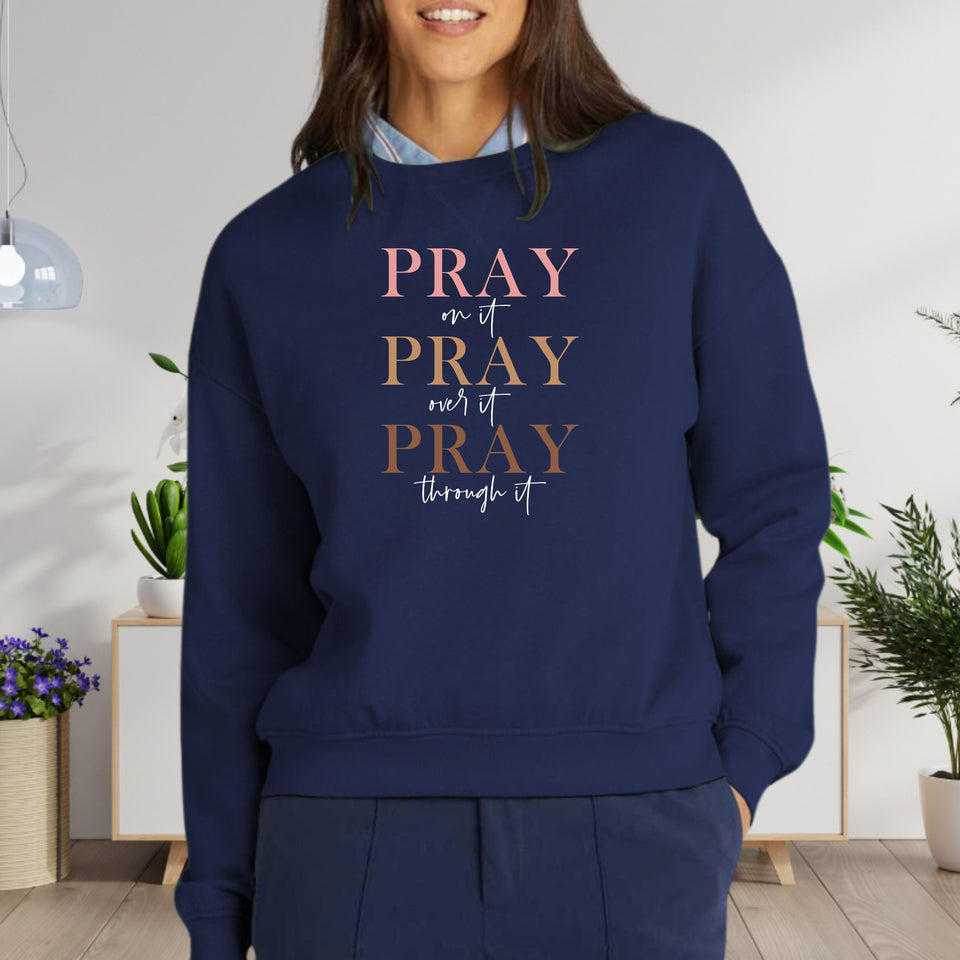 Pray On It, With It, Through It Women's Fleece Crewneck Sweatshirt