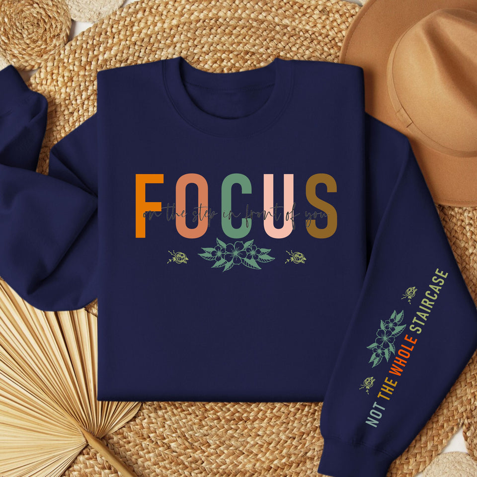 Focus On The Steps In Front Of you Women's Fleece Crewneck Sweatshirt