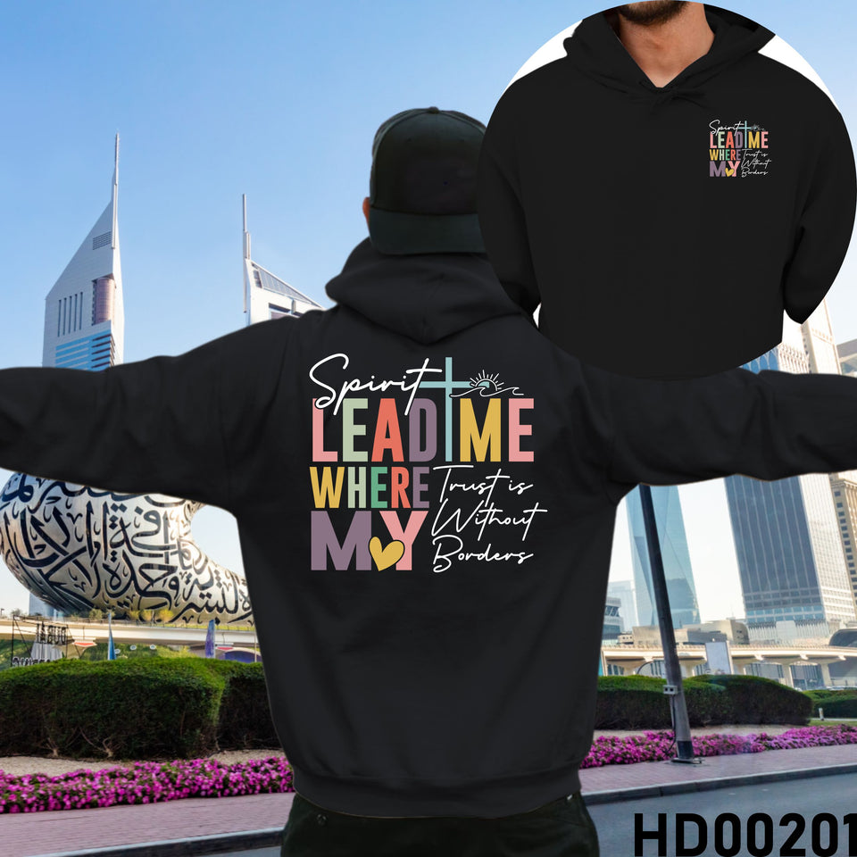 Spirit Lead Me Where My Trust Is Without Boarder Christian Bible Verse Hooded Sweatshirt