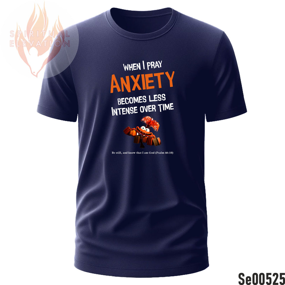 When I Pray, Anxiety Becomes Less Intense Overtime | Psalm 46:10