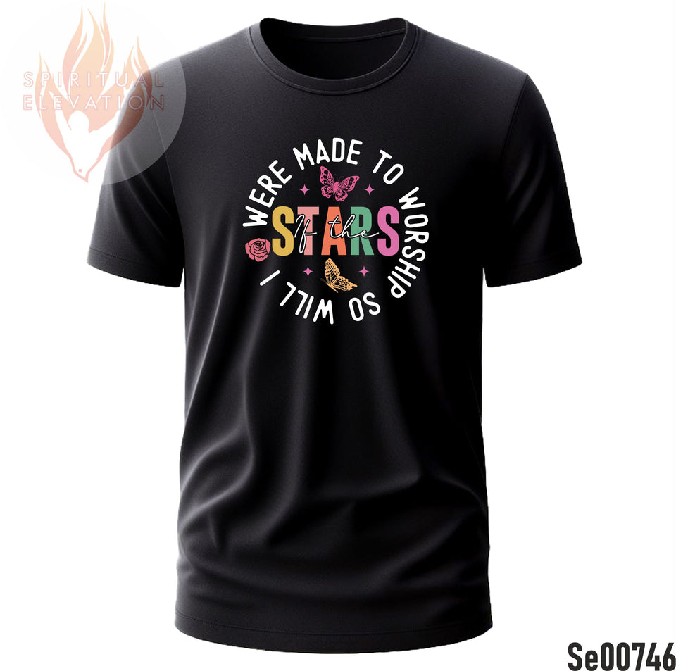 If The Stars Were Made To Worship, So Will I | Boho