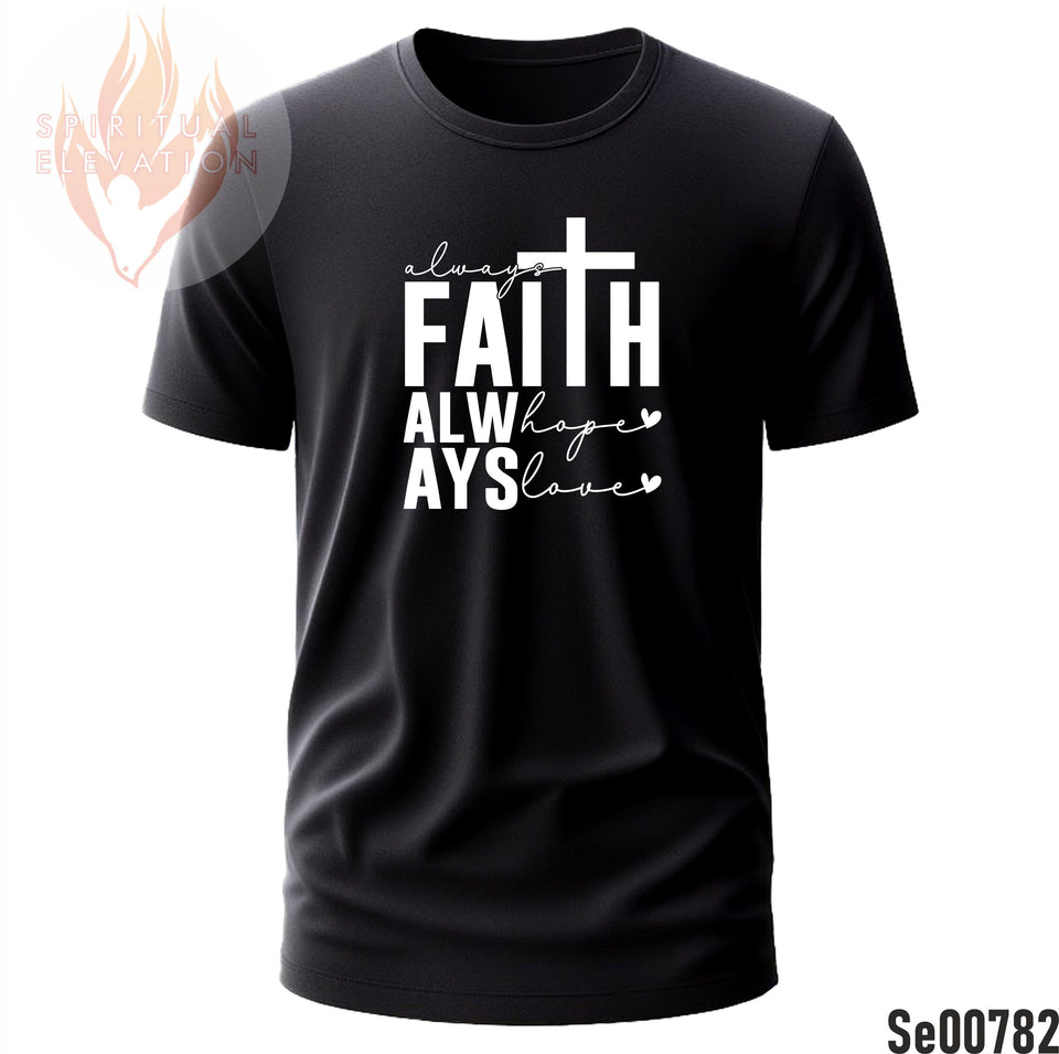 Always Faith Hope Love | Black and White