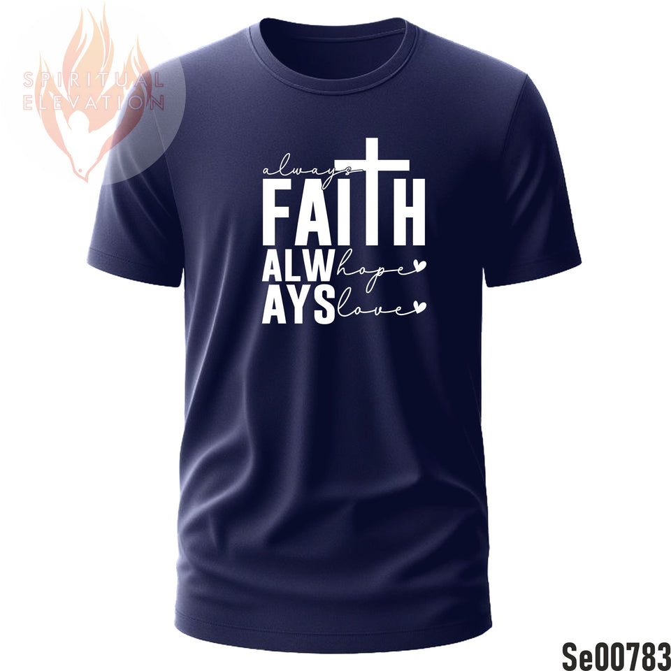 Always Faith Hope Love | Black and White