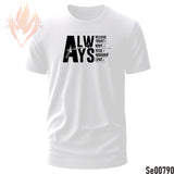 You Always Believe, Trust, Hope, Seek, Worship, Love | Black and White