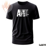 You Always Believe, Trust, Hope, Seek, Worship, Love | Black and White