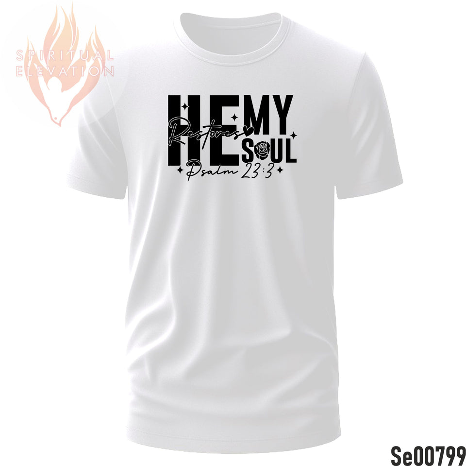 He Restores My Soul | Psalm 23:3 | Black and White