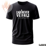 Love Never Fails | 1 Corinthians 13:8| Black and White